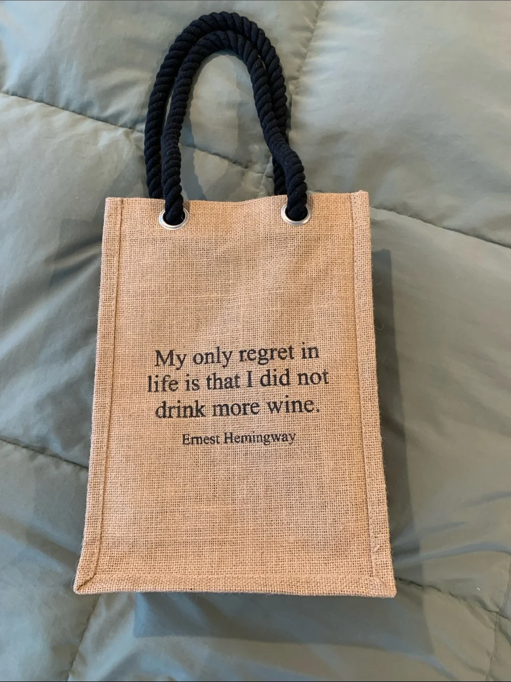 Brand New Burlap Wine Tote with Rope Handles - Ernest Hemingway Quote
